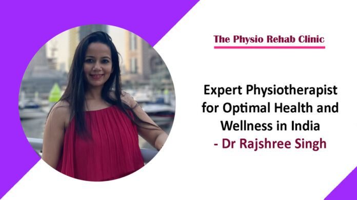 Physiotherapist, Optimal Health and Wellness, physiotherapy, best physiotherapist in India